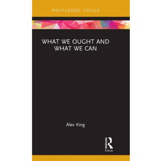 What We Ought and What We Can