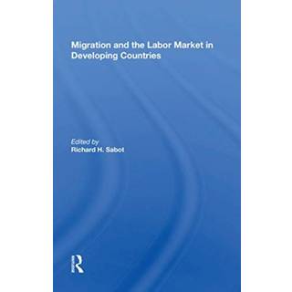 Migration And The Labor Market In Developing Countries