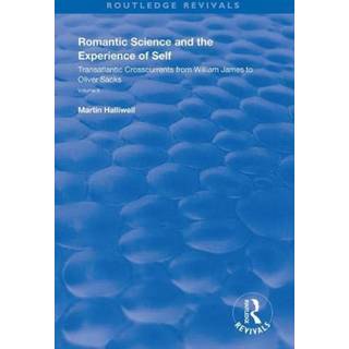 Romantic Science and the Experience of Self