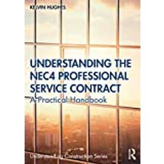 Understanding the NEC4 Professional Service Contract