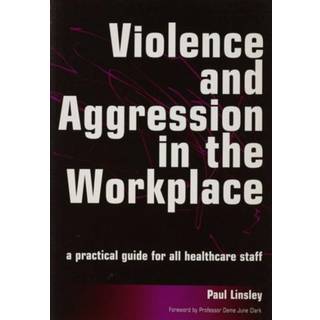 Violence and Aggression in the Workplace