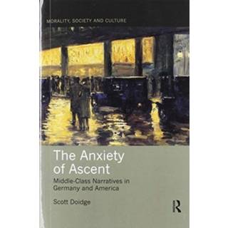 The Anxiety of Ascent