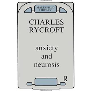 Anxiety and Neurosis