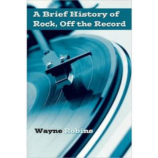 A Brief History of Rock, Off the Record