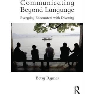 Communicating Beyond Language