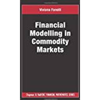 Financial Modelling in Commodity Markets