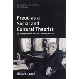 Freud as a Social and Cultural Theorist