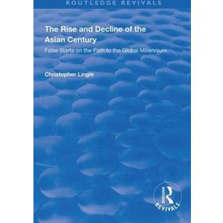The Rise and Decline of the Asian Century