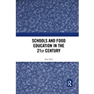 Schools and Food Education in the 21st Century