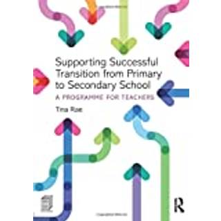 Supporting Successful Transition from Primary to Secondary School