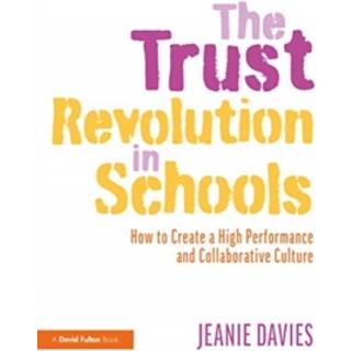The Trust Revolution in Schools