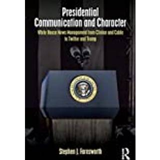Presidential Communication and Character
