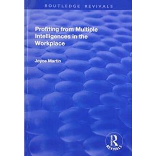 Profiting from Multiple Intelligences in the Workplace