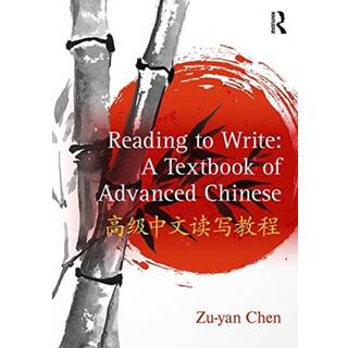 Reading to Write: A Textbook of Advanced Chinese