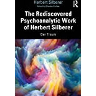 The Rediscovered Psychoanalytic Work of Herbert Silberer