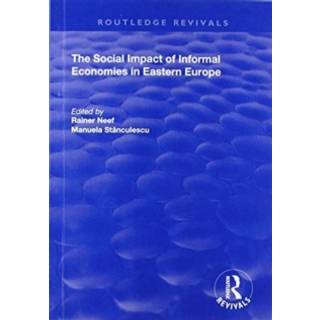 The Social Impact of Informal Economies in Eastern Europe
