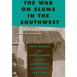 The War on Slums in the Southwest