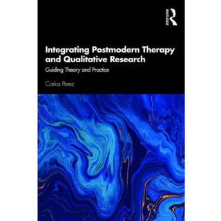Integrating Postmodern Therapy and Qualitative Research