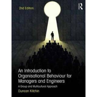 An Introduction to Organisational Behaviour for Managers and Engineers
