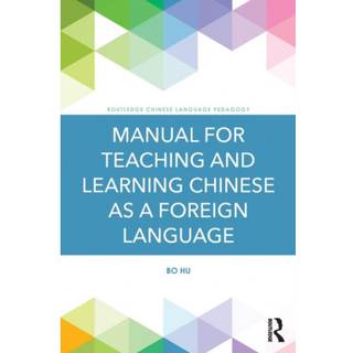 Manual for Teaching and Learning Chinese as a Foreign Language