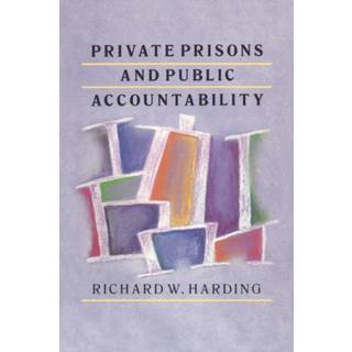 Private Prisons and Public Accountability