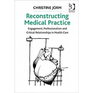 Reconstructing Medical Practice