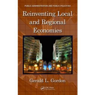 Reinventing Local and Regional Economies