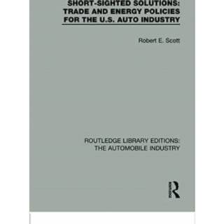 Short Sighted Solutions: Trade and Energy Policies for the US Auto Industry