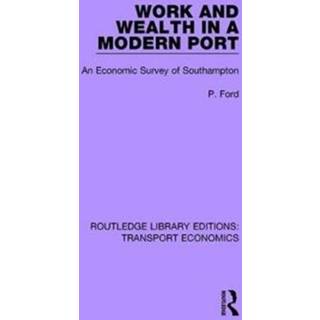 Work and Wealth in a Modern Port