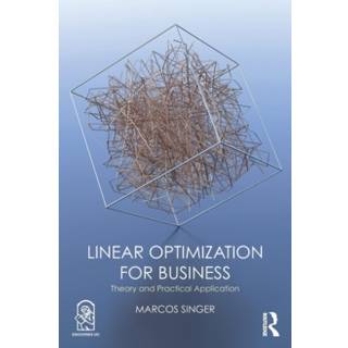 Linear Optimization for Business