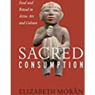 Sacred Consumption