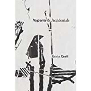 Vagrants & Accidentals