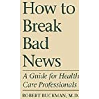 How to Break Bad News