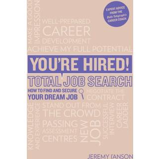You're Hired! Total Job Search (second edition)