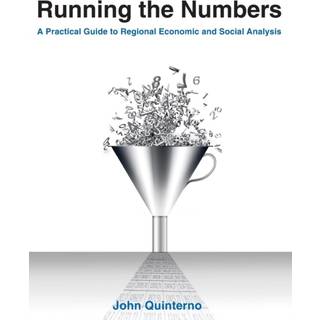Running the Numbers: A Practical Guide to Regional Economic and Social Analysis: 2014