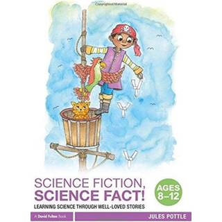 Science Fiction, Science Fact! Ages 8-12