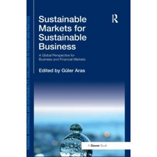 Sustainable Markets for Sustainable Business