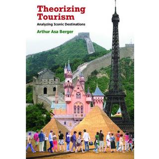 Theorizing Tourism