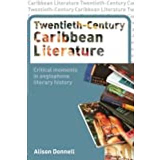 Twentieth-Century Caribbean Literature