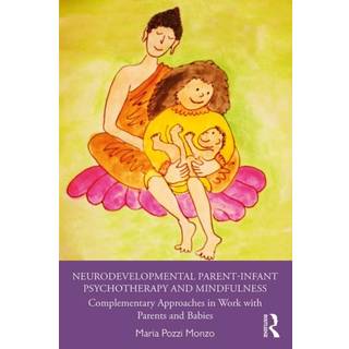 Neurodevelopmental Parent-Infant Psychotherapy and Mindfulness