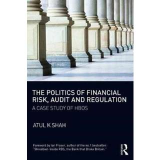 The Politics of Financial Risk, Audit and Regulation