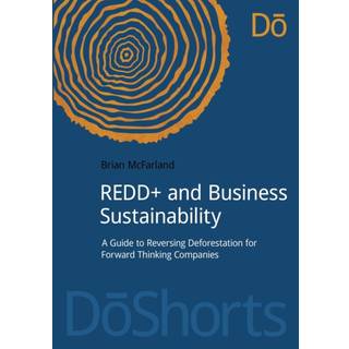 REDD+ and Business Sustainability