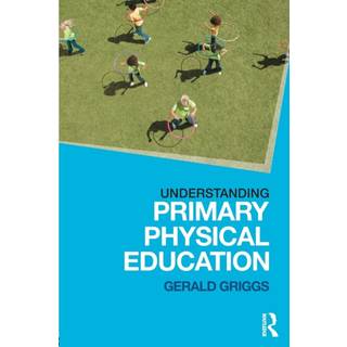 Understanding Primary Physical Education