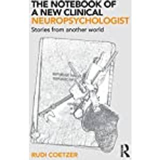 The Notebook of a New Clinical Neuropsychologist