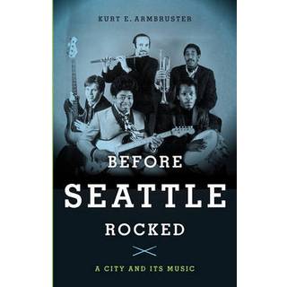 Before Seattle Rocked