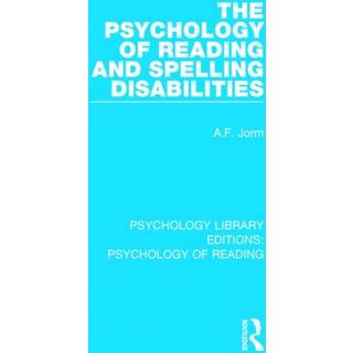 The Psychology of Reading and Spelling Disabilities