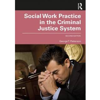 Social Work Practice in the Criminal Justice System