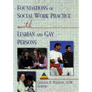 Foundations of Social Work Practice with Lesbian and Gay Persons
