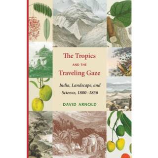 The Tropics and the Traveling Gaze