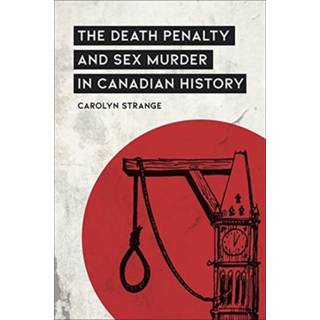 The Death Penalty and Sex Murder in Canadian History
